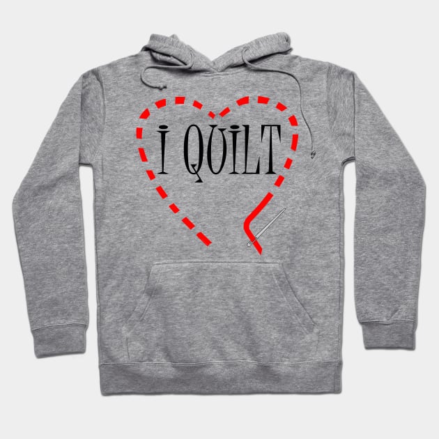 I Quilt Hoodie by Barthol Graphics